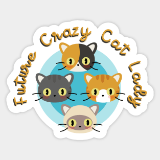 FUTURE CRAZY CAT LADY Sticker